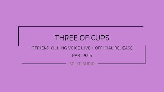 GFRIEND Three of Cups - Killing Voice and  MV [Split Audio]