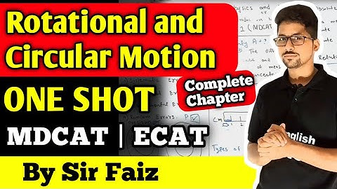 Rotational and circular motion chapter 4 MDCAT and ECAT new physics book | one shot Circular motion