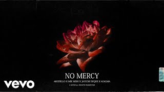 Argüello, Mik Mish, Jaycob Duque - No Mercy (Audio Oficial) ft. Agalma