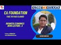 CA FOUNDATION | Business Economics | Nature &amp; Scope Business Economics | Demo Lecture 3#cafoundation