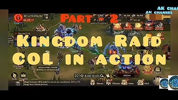 Kingdom Raid - k495 COL in action, Part - 2