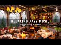 Warm jazz music  cozy coffee shop ambience for workstudyunwind  relaxing jazz instrumental music