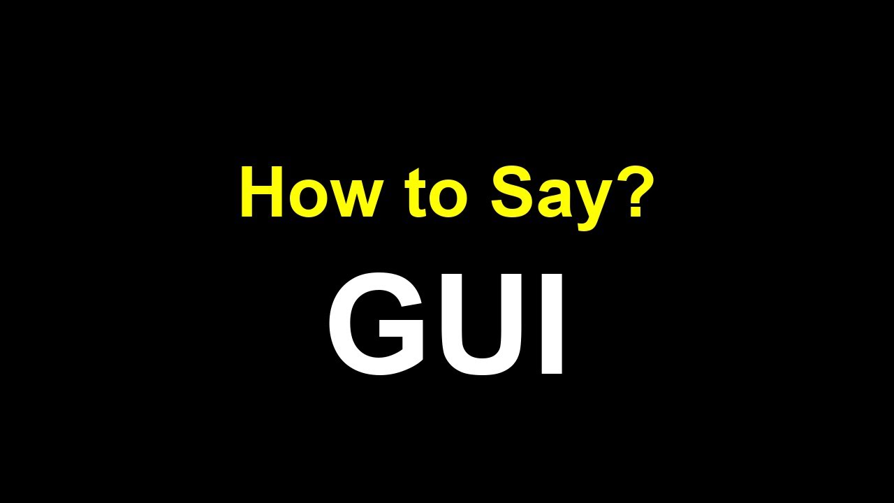 How to Pronounce GUI – Correct Pronunciation