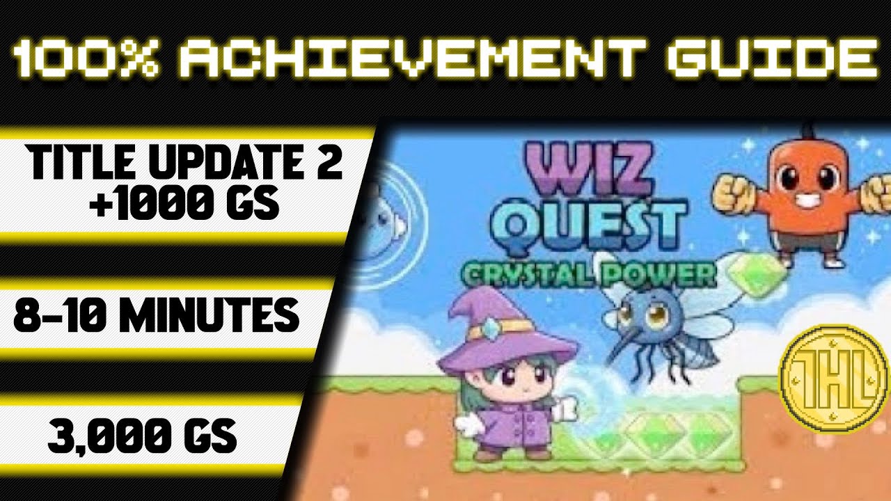 Wiz Quest: Crystal Power Title Update 2 100% Achievement