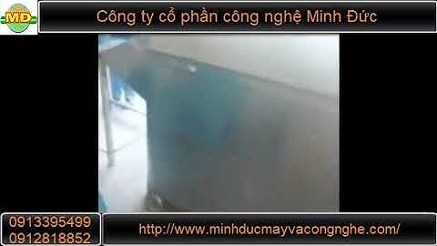 Máy rửa dược liệu chính xác -  CTCP Công Nghệ Minh Đức