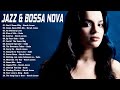 Sade,Norah Jones - The Best Of Bossa Nova Covers Popular Songs - Jazz Bossa Nova Playlist Collection