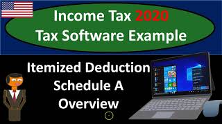 Itemized Deduction Schedule A Overview 547 Income Tax 2020