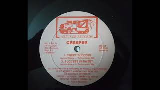 Sweet Success - Creeper