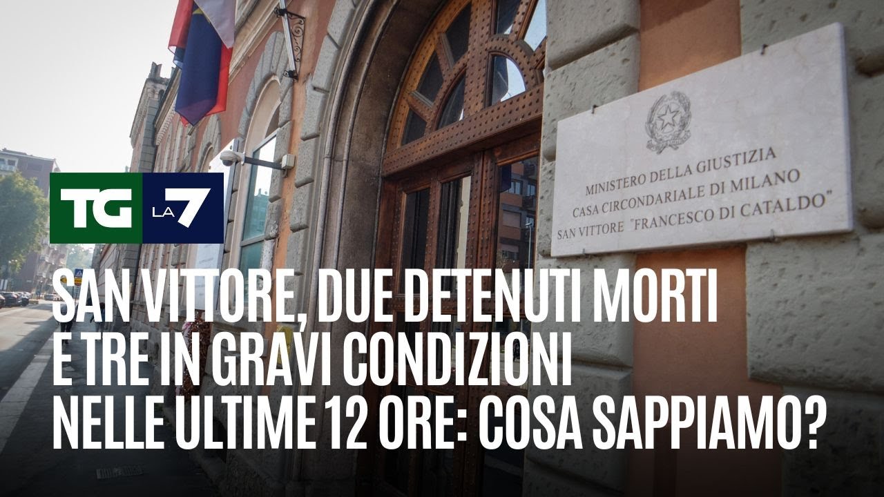 San Vittore, due detenuti morti e tre in gravi condizioni nelle ultime 12 ore: cosa sappiamo?