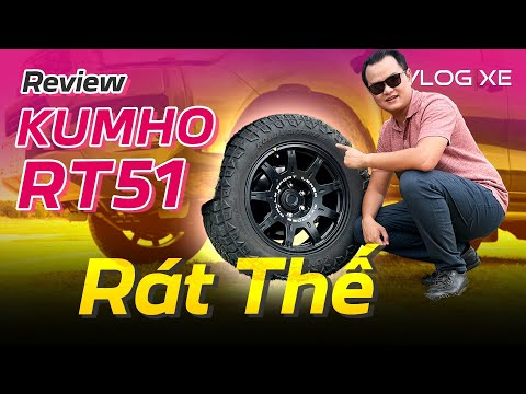 Đánh giá lốp Kumho RT51 - Êm kinh ngạc nhưng vẫn đủ Lì để trị các địa hình Rát Thế | Vlog Xe