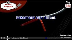 Karaoke Iyet Bustami - Laksmana Raja Dilaut  - Durasi: 4:52. 