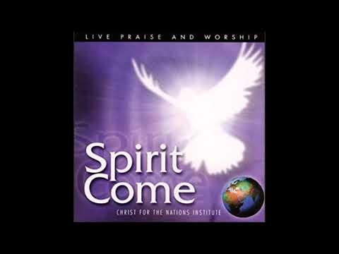 CHRIST FOR THE NATIONS INSTITUTE | SPIRIT COME - FULL ALBUM  1998