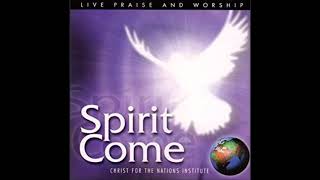 Celebrity CHRIST FOR THE NATIONS INSTITUTE | SPIRIT COME - FULL ALBUM  1998 Wealth