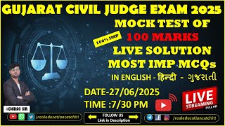 🔥100 Marks MOCK TEST Live Solution| Gujarat Civil Judge Prelims 2025 | CHIRAG SIR | 27 June @7:30 PM