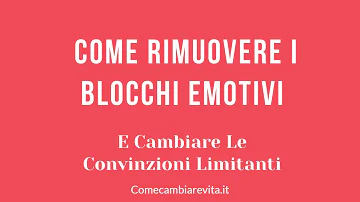Che significa avere un blocco emotivo?