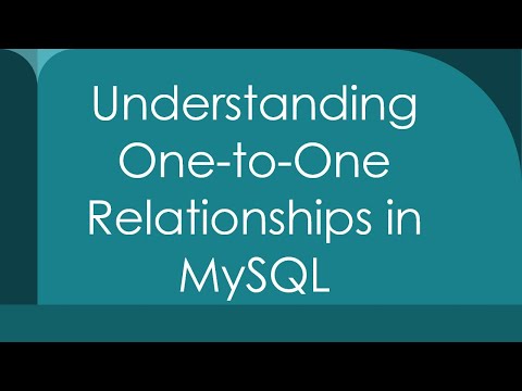 Understanding One-to-One Relationships in MySQL
