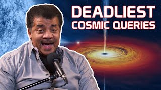 Highlight of StarTalk Podcast: Neil deGrasse Tyson Answers Your Deadliest Cosmic Queries