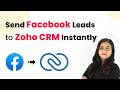 Send Facebook Leads to Zoho CRM Instantly