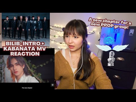 1ST LOOK AT BILIB! GROUP INTRO + 'KABANATA' MV | REACTION