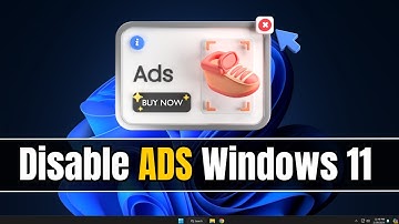 How to Disable ADS in Windows 11 (2024)