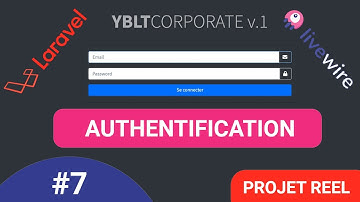 #7 Laravel 8 & Livewire [projet réel de A-Z] : Authentification