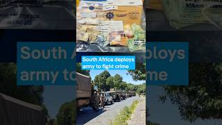South Africa deploys army to fight crime