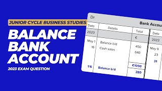 Balancing Bank Account | Junior Cycle Business Exam Question