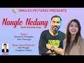 NANGLE NEDUNG|| OFFICIAL AUDIO RELEASE || NITU TIMUNGPI & MANDEYSO RONGPHAR || DING-EH PICTURES Mp3 Song