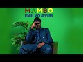 EMILYO AYUB MAMBO OFFICIAL AUDIO