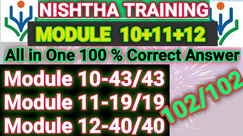 Module/Course- 10+11+12 (102/102) all  Questions 100% Correct Answer