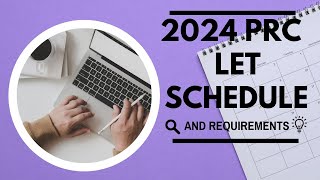 2024 PRC LET Schedule and Requirements