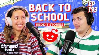 Back To School! || ThreadTalk Podcast EP193