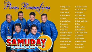 GRUPO SAMURAY VIEJITAS PERO BONITAS 90S - GRANDES EXITOS ROMANTICOS