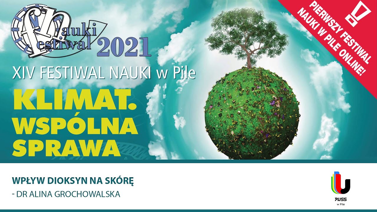 PUSS w Pile - WPŁYW DIOKSYN NA SKÓRĘ, dr Alina Grochowalska