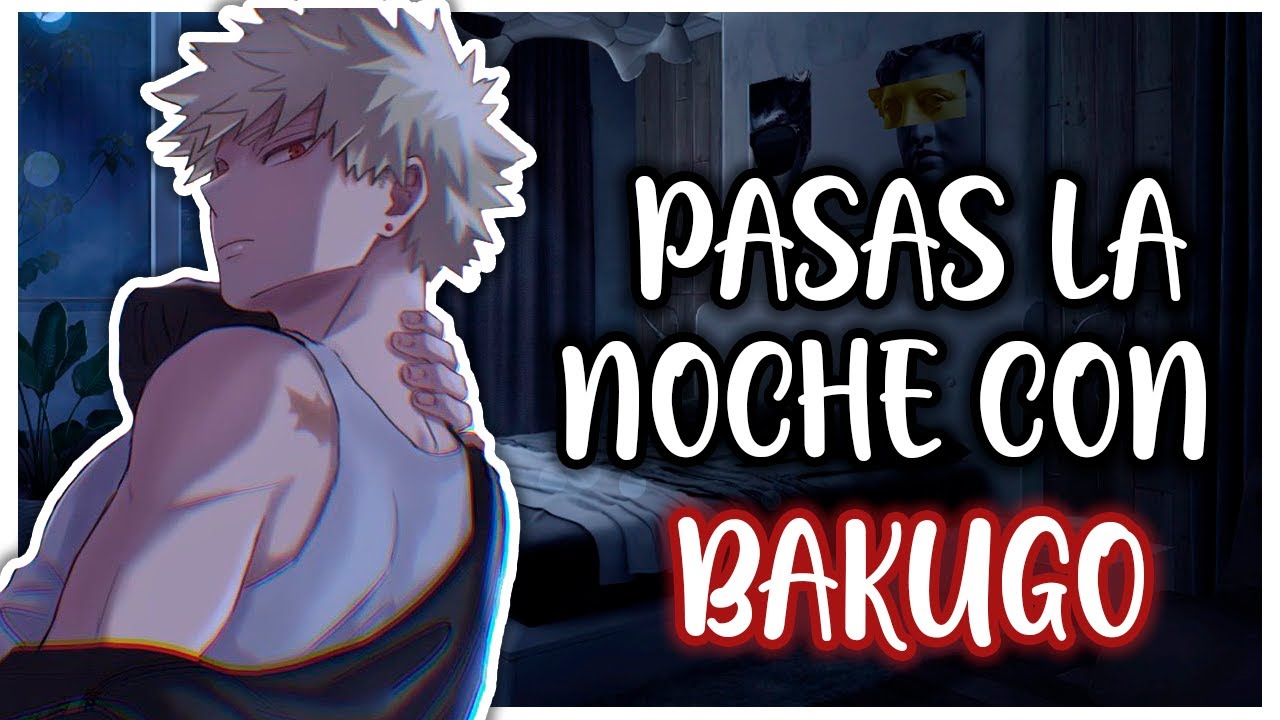 Pasas la NOCHE con BAKUGO / ASMR Roleplay