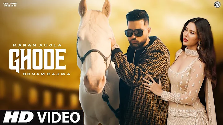 Ghode Karan Aujla (Official Video) Karan Aujla New Song | New Punjabi Song 2023 | Ghode Chitte