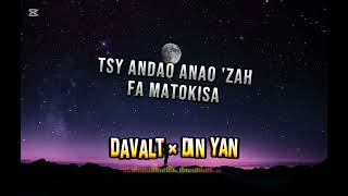 Davalt Feat Din Yan - Nahita Ny Tiako Lyrics Video 2025 Oficiel