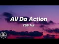 YSB Tril All Da Action Lyrics mp3