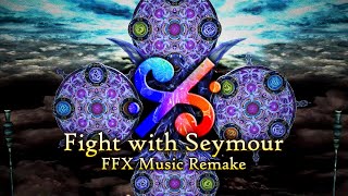 Fight With Seymour - Ffx Music Remix