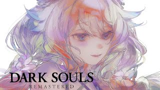 DARK SOULS: REMASTERED (PART VI)【NIJISANJI  EN | Enna Alouette】