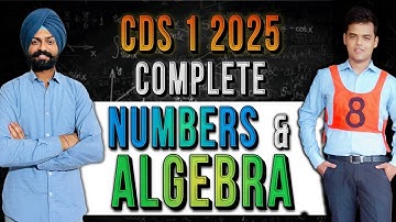 Numbers and Algebra one shot  for CDS 1 2025 || CDS Maths || Sandeep Brar sir.