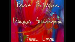 Donna Summer - I Feel Love (FggK ReWork)
