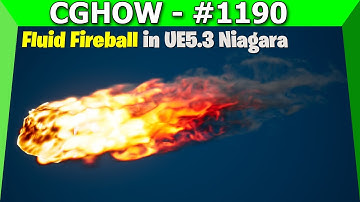 Sneak Peek: Fluid Fireball Creation in UE5.3 Niagara