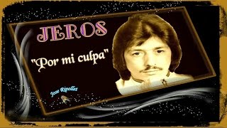 - Jeros - Por mi culpa -