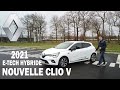 Nouvelle clio v etech hybride 140ch 2021  essai complet