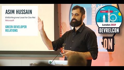 Green developer relations -- Asim Hussain