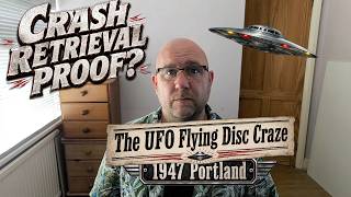 Crash retrieval proof? - The UFO "Flying Disc Craze" of 1947 Portland : The 2026 Pentagon UFO files