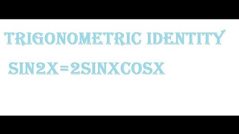 proof Sin2x=2sinxcosx trigonometry
