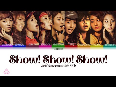 Girls’ Generation (소녀시대) – Show! Show! Show! (Lyrics)