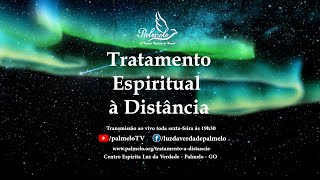 Tratamento Espiritual à Distância - 01/10/2021